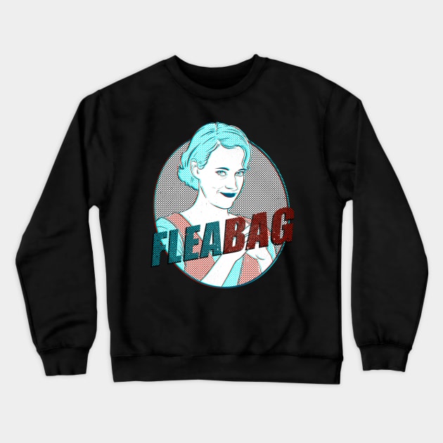 Fleabag | Phoebe Waller-Bridge | T-shirt Crewneck Sweatshirt by TrashPandaHut